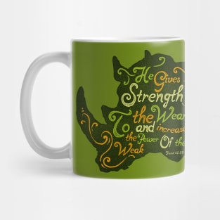 Motivation Quotes-he gives streight the weary Mug